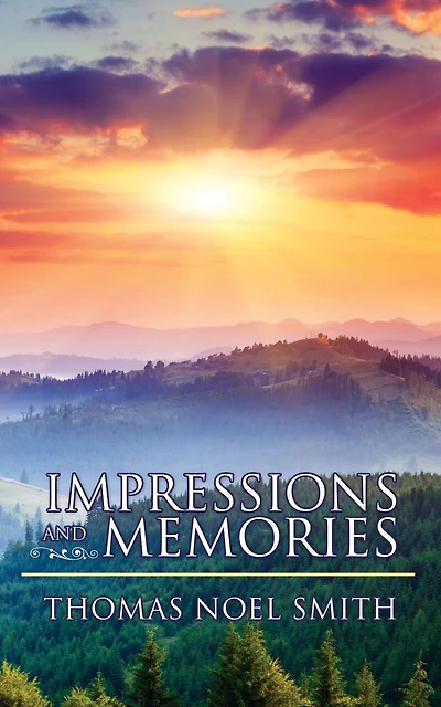 Impressions and Memories