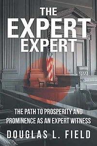 The Expert Expert: Path To Prosperity And Prominence As An Witness