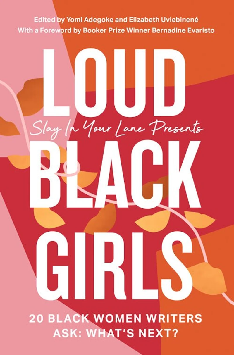Loud Black Girls: 20 Women Writers Ask: What’s Next?