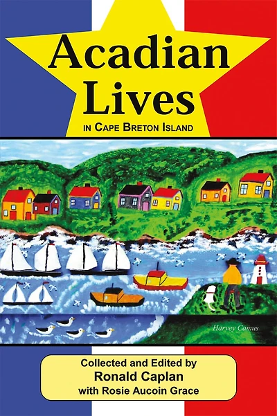 Acadian Lives in Cape Breton Island