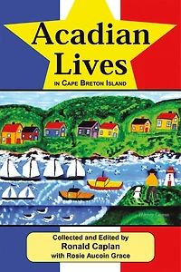 Acadian Lives in Cape Breton Island