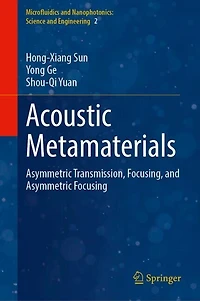 Acoustic Metamaterials: Asymmetric Transmission, Focusing, and Focusing