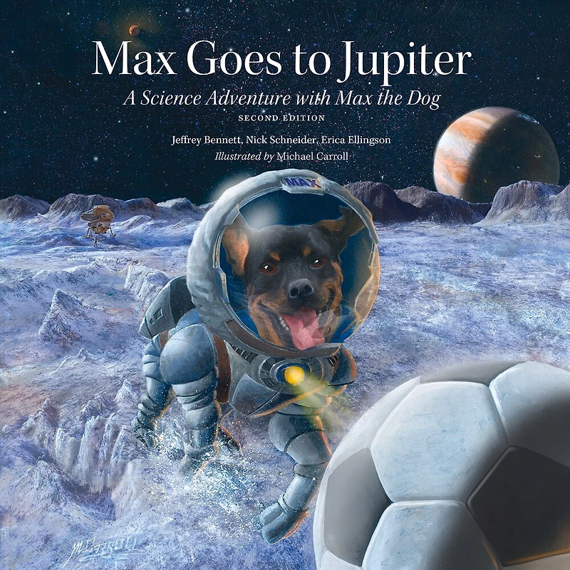 Max Goes to Jupiter: A Science Adventure with the Dog