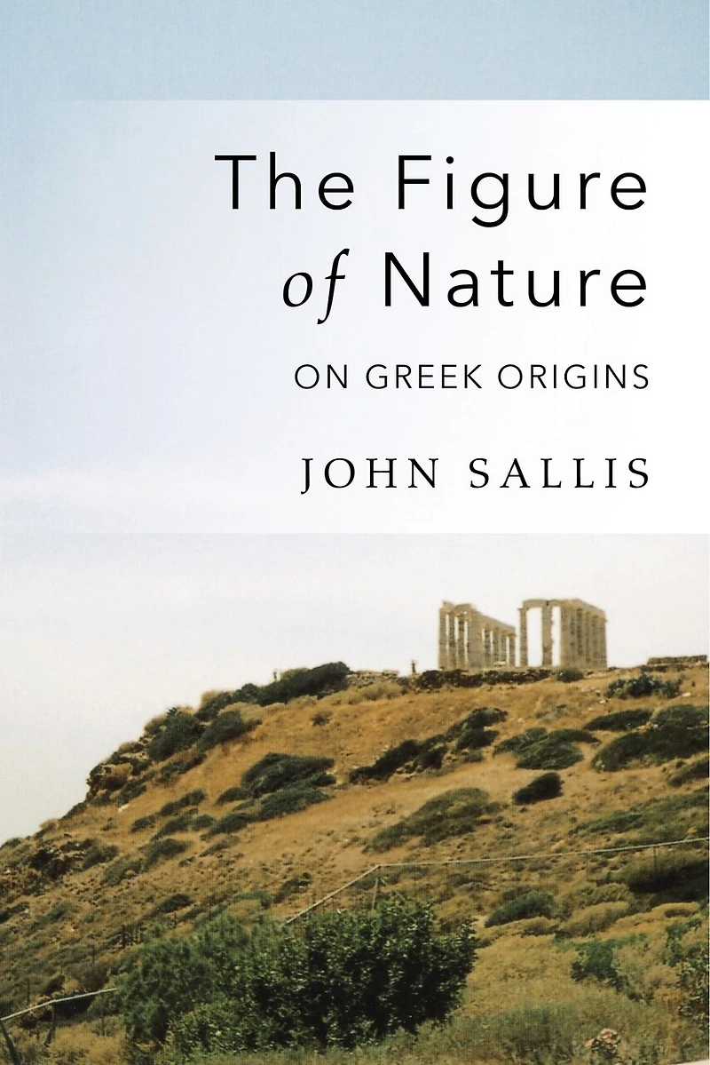 The Figure Of Nature: On Greek Origins