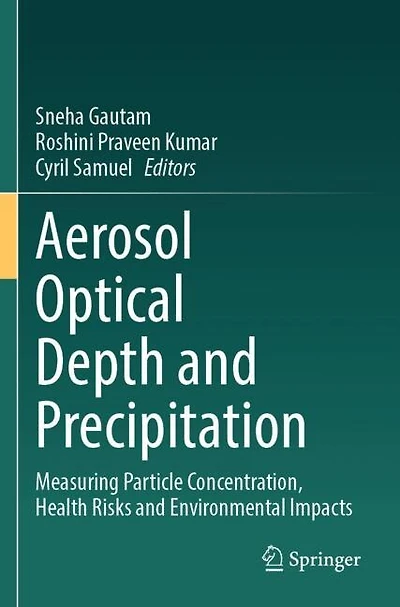 Aerosol Optical Depth and Precipitation: Measuring Particle Concentration, Health Risks and Environmental Impacts