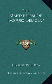 The Martyrdom Of Jacques Demolay