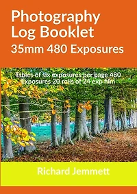 Photography Log Booklet 35mm 480 Exposures: Tables of Six Exposures per Page