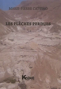 Les flèches perdues : théâtre: théâtre