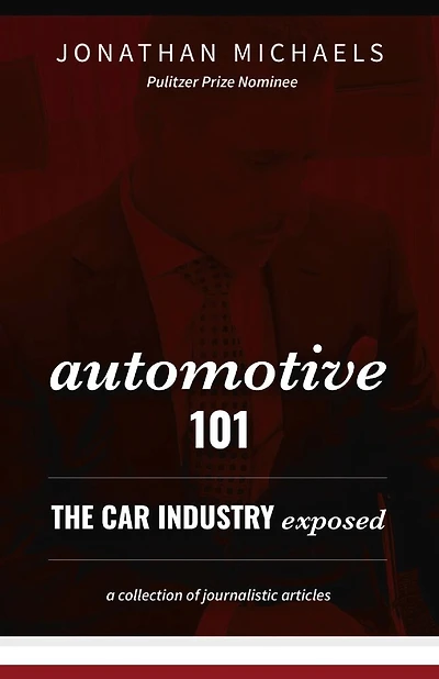 Automotive 101: The Car Industry Exposed