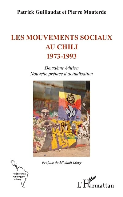 Les mouvements sociaux au Chili 1973-1993: Deuxième édition Nouvelle préface d’actualisation