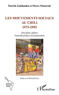 Les mouvements sociaux au Chili 1973-1993: Deuxième édition Nouvelle préface d’actualisation