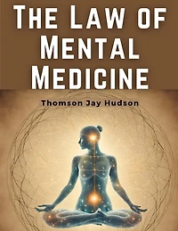 The Law of Mental Medicine