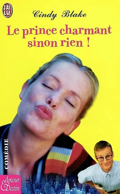 Le prince charmant sinon rien !