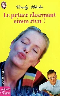 Le prince charmant sinon rien !