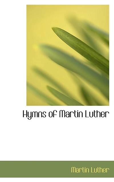 Hymns of Martin Luther
