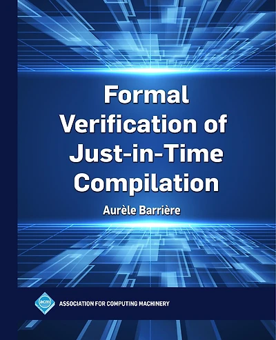 Formal Verification of Just-In-Time Compilation