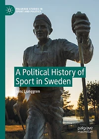 A Political History of Sport Sweden