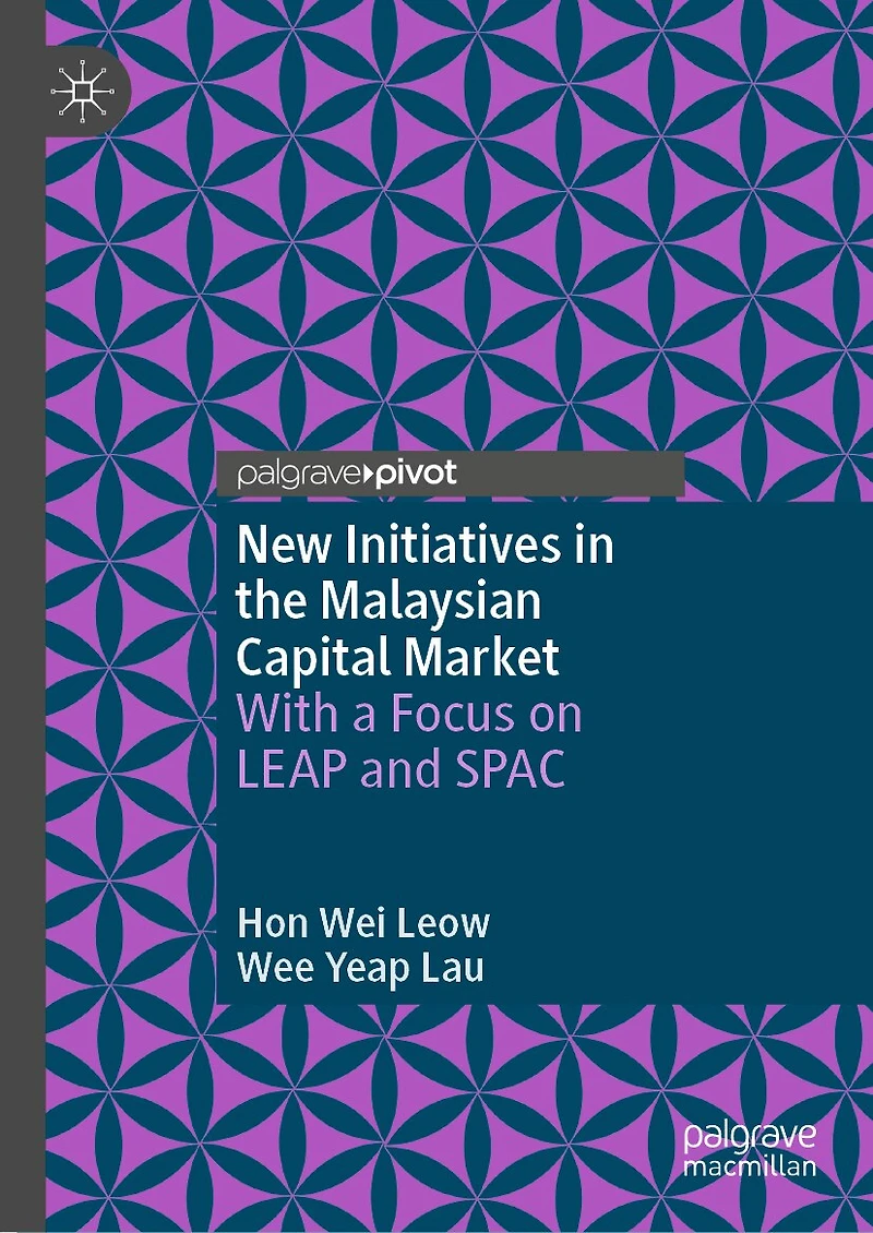 New Initiatives the Malaysian Capital Market: With a Focus on LEAP and SPAC