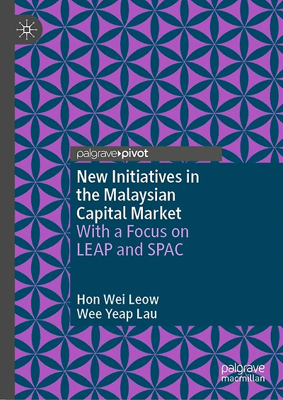 New Initiatives the Malaysian Capital Market: With a Focus on LEAP and SPAC