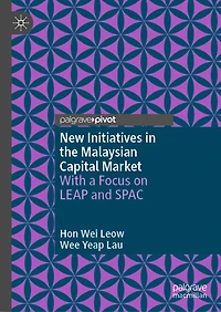 New Initiatives the Malaysian Capital Market: With a Focus on LEAP and SPAC