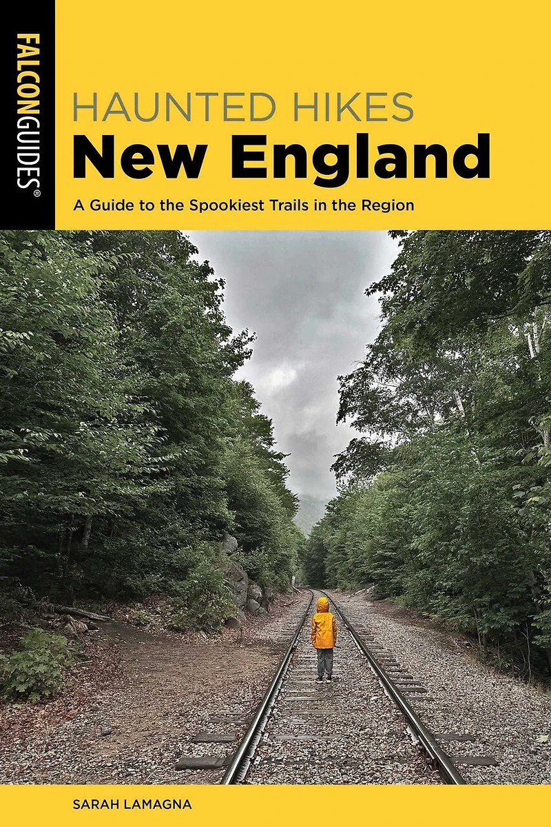 Haunted Hikes New England: A Guide to the Spookiest Trails Region