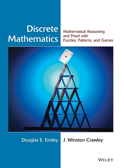 Discrete Mathematics: Mathematical Reasoning and Proof with Puzzles, Patterns, Games, 1e Student Solutions Manual