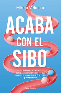 Acaba con el SIBO / End Your Body
