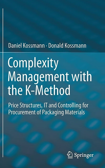 Complexity Management with the K-Method: Price Structures, IT and Controlling for Procurement of Packaging Materials