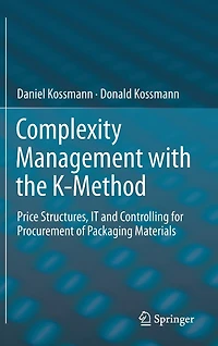 Complexity Management with the K-Method: Price Structures, IT and Controlling for Procurement of Packaging Materials