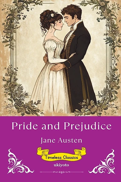 Pride and Prejudice Timeless Classics
