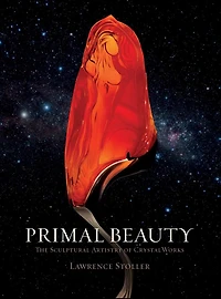 Primal Beauty: The Sculptural Artistry Of Crystalworks