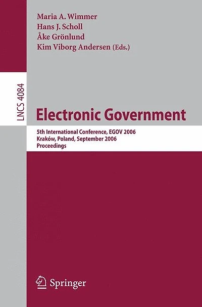 Electronic Government: 5th International Conference, EGOV 2006, Krakow, Poland, September 4-8, 2006, Proceedings
