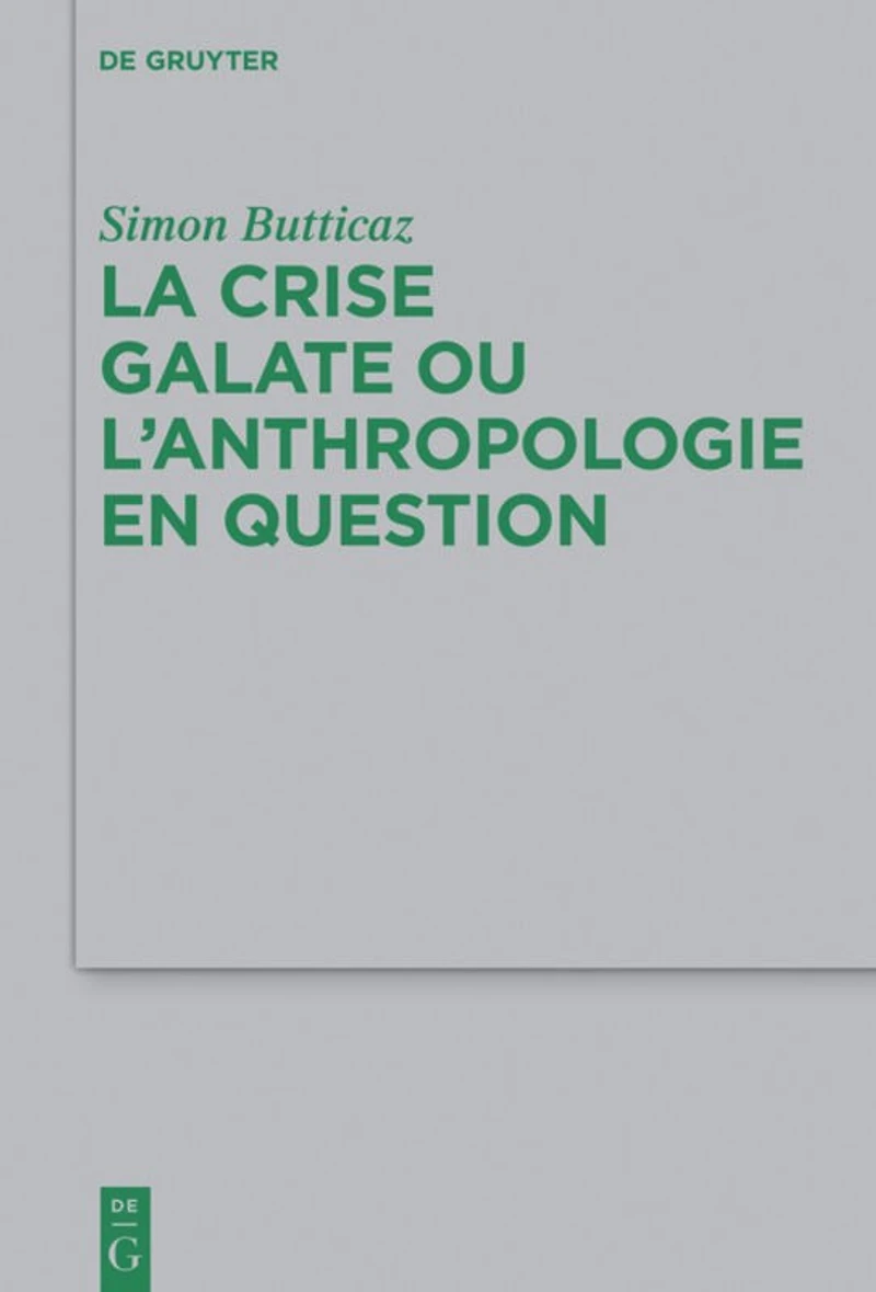 La crise galate ou l’anthropologie en question