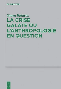 La crise galate ou l’anthropologie en question