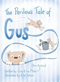 The Perilous Tale of Gus