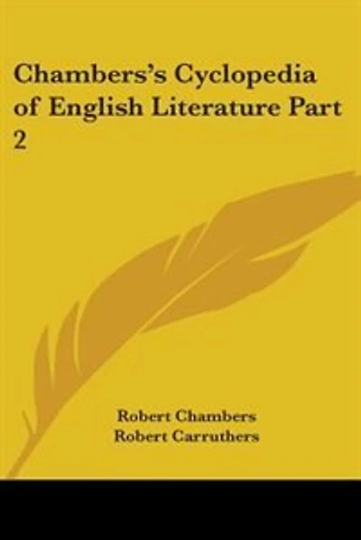 Chambers's Cyclopedia of English Literature Part 2