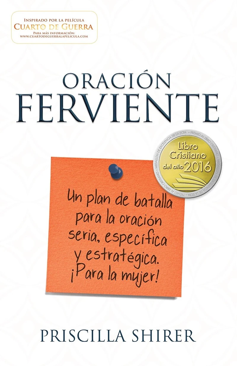 oración ferviente: Un plan de batalla para la seria, especifica y estratégica. ¡Para mujer!
