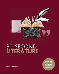 30-Second Literature: The 50 most important forms, genres and styles, each explained half a minute