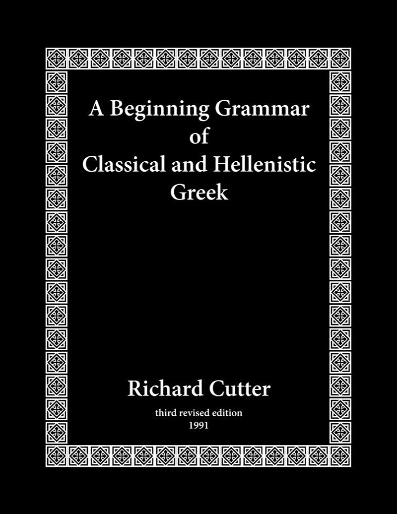 A Beginning Grammar of Classical and Hellenistic Greek