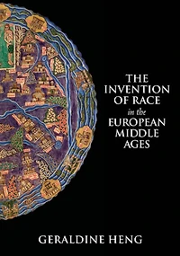 The Invention Of Race European Middle Ages