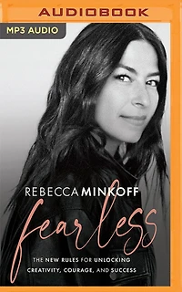 Fearless: The New Rules For Unlocking Creativity, Courage
