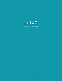 2020 Monthly Planner: Large Monthly Planner With Inspirational Quotes And Blue Cover