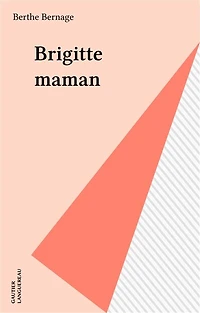 Brigitte maman