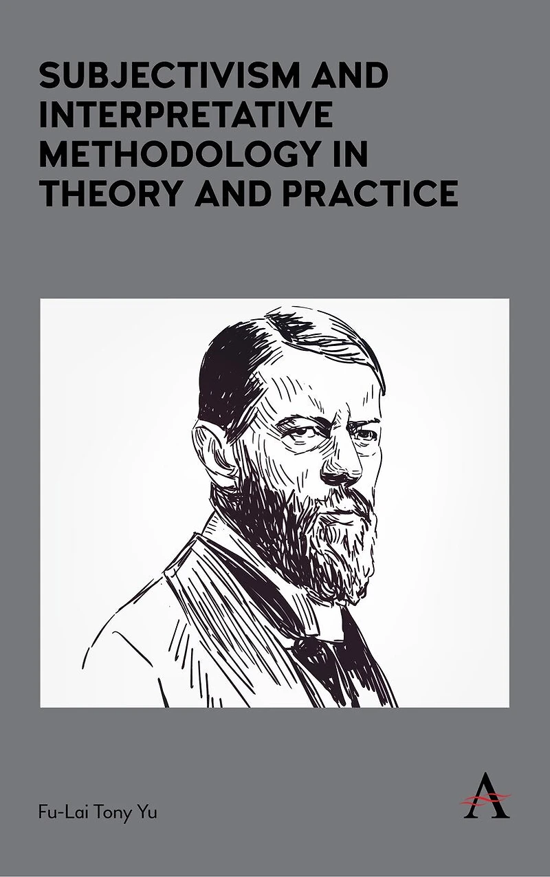 Subjectivism and Interpretative Methodology Theory Practice
