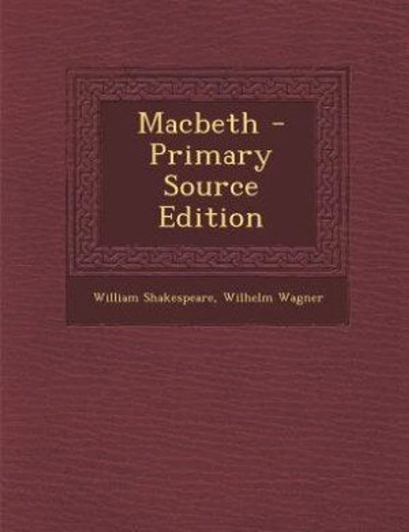 Macbeth - Primary Source Edition