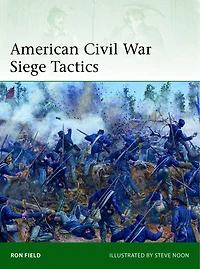 American Civil War Siege Tactics