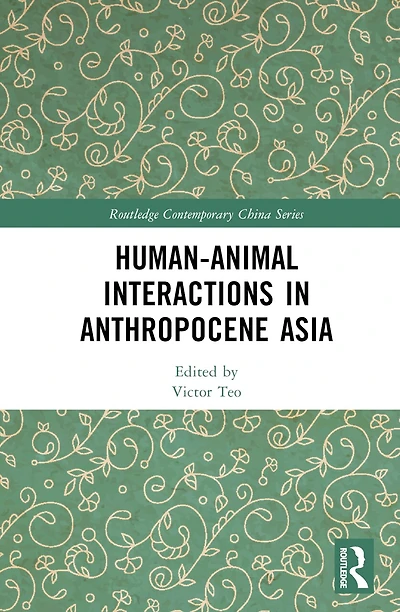 Human-Animal Interactions Anthropocene Asia