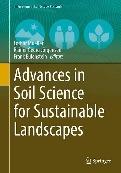 Advances in Soil Science for Sustainable Landscapes