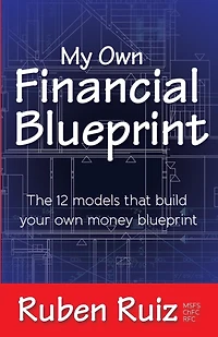 My Own Financial Blueprint: The 12 Models That Build Your Money Blueprint