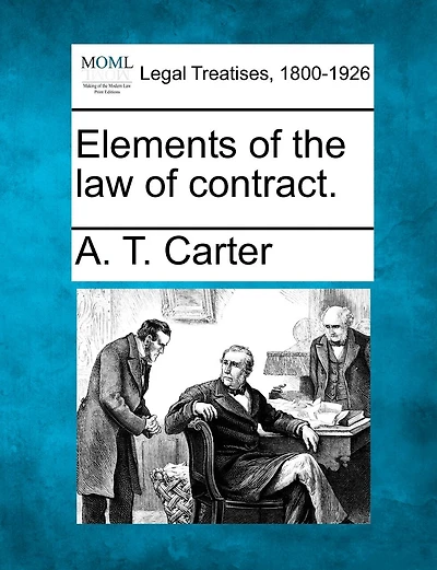 Elements Of The Law Of Contract.